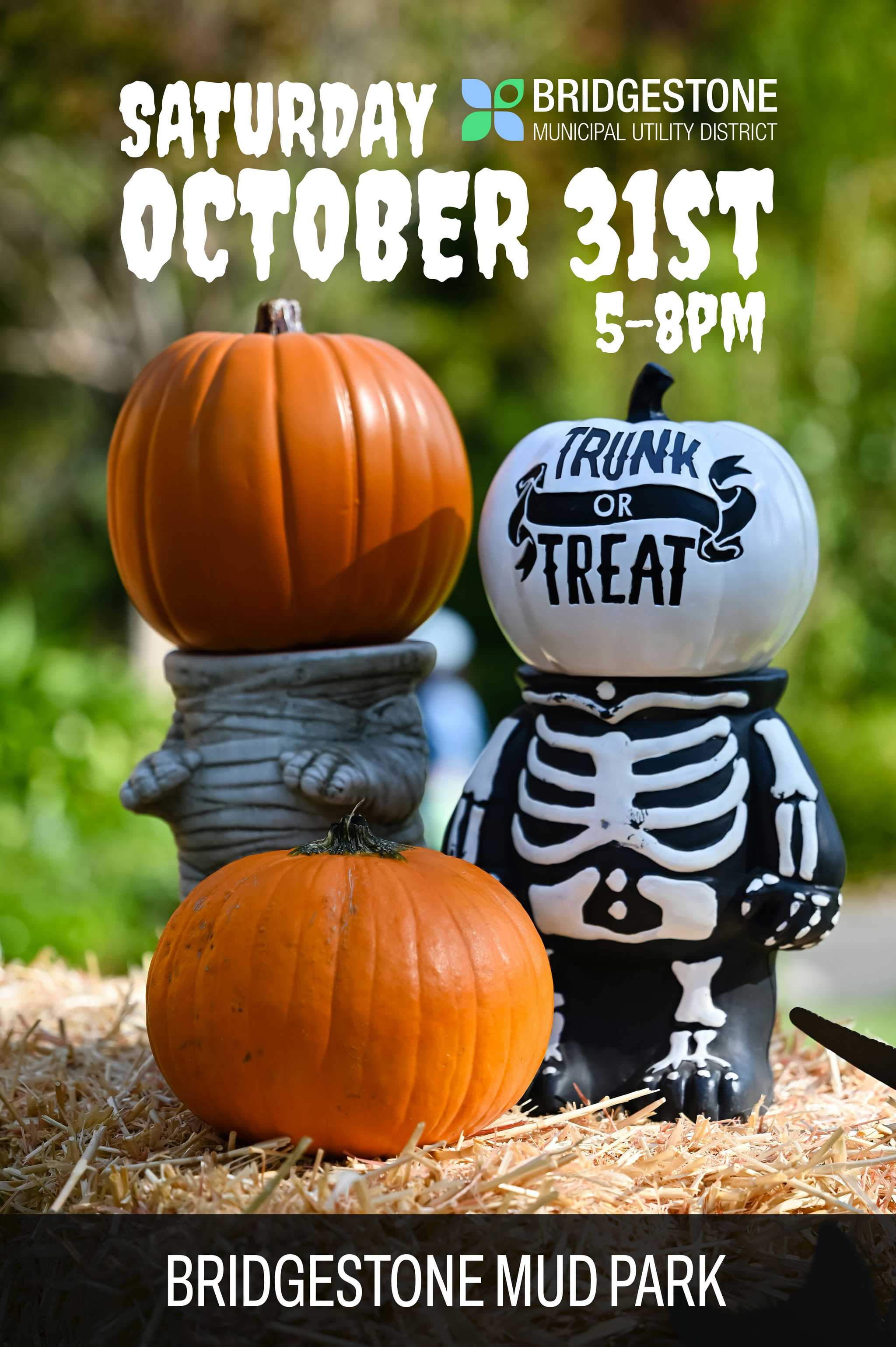Trunk or Treat on Saturday, October 31st from 5 to 8 PM at Bridgestone MUD Park